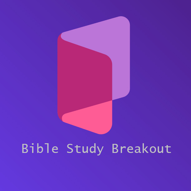 Bible Study Breakout